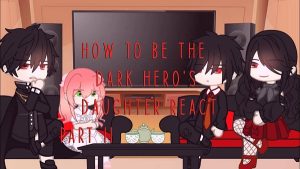 How To Become A Dark Hero's Daughter