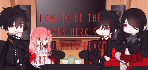 How To Become A Dark Hero's Daughter